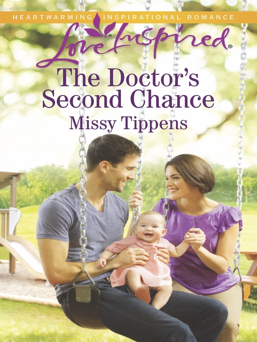 Title details for The Doctor's Second Chance by Missy Tippens - Available
